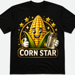 The absolute coolest moonshiner shirt ever. Be a corn star.